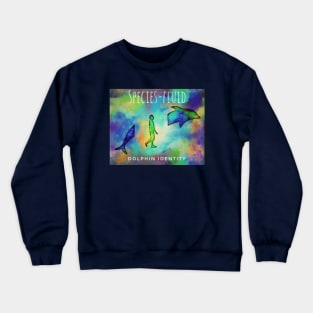 Species-fluid Crewneck Sweatshirt